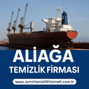 Aliağa Temizlik Firması