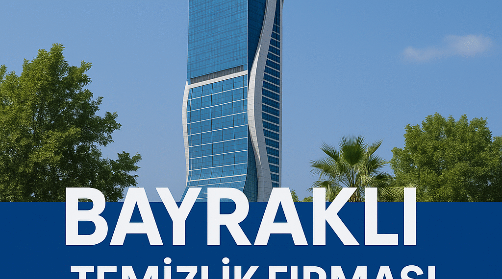 Bayraklı Temizlik Firması: Profesyonel Hizmetler