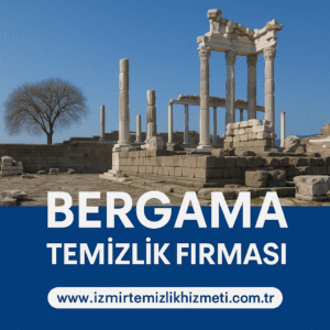 Bergama Temizlik Firması