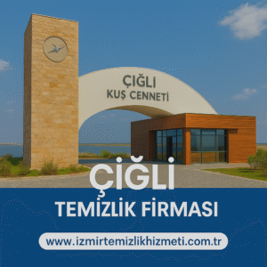 Çiğli Temizlik Firması