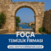 Foça Temizlik Firması | Yazlık ve Villa Temizliği