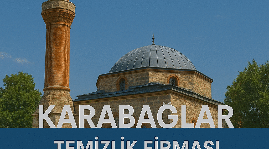 Karabağlar Temizlik Firması | Uygun Fiyatlı Profesyonel Temizlik