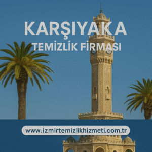 Karşıyaka Temizlik Firması