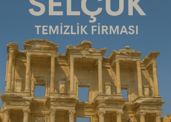 Selçuk Temizlik Firması | Kolay ve Hesaplı Ev Temizliği