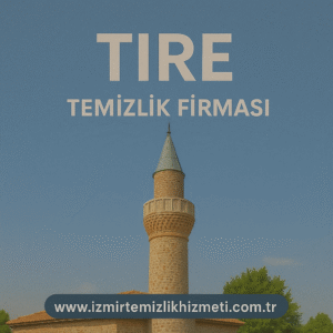 Tire Temizlik Firması